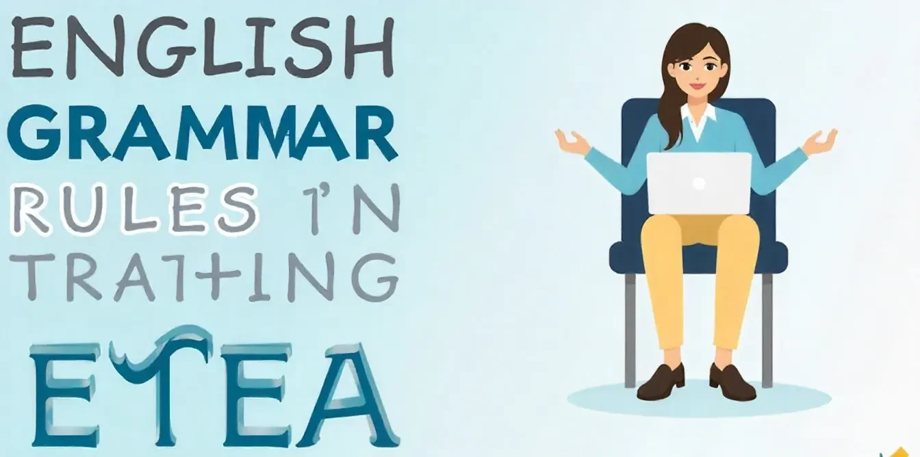English Grammar Rules You Must Know for ETEA